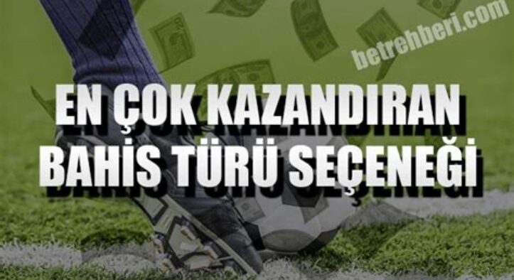 Betplay En Çok Kazandıran Bahis Türleri